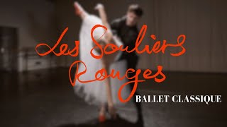 Les Souliers Rouges  Répétitions  Ballet classique [upl. by Sudnac162]