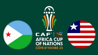 🔴 LIVE Djibouti vs Liberia  CAF Africa Cup of Nations Qualifiers [upl. by Rodolphe]