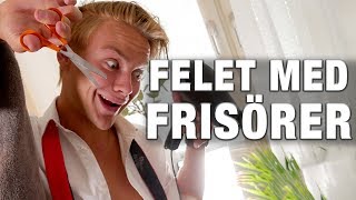 Felet med FRISÖRER [upl. by Eilata]