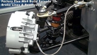 Factory Five Mk4 Build Episode 10 Brake Lines amp Reservoir [upl. by Evered977]