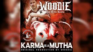 Woodie  Karma Is A Mutha Audio 2019 [upl. by Congdon]