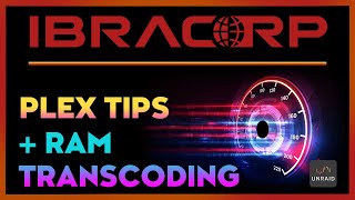 Mastering Plex with RAM Transcoding on Unraid Expert Tips [upl. by Melamed]