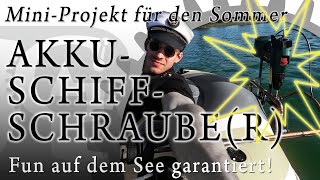 Selfmade AKKUSCHRAUBERANTRIEB fürs Schlauchboot [upl. by Eaneg]