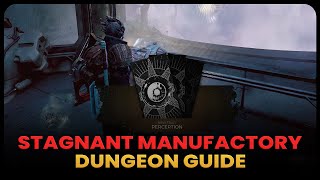 Stagnant Manufactory Dungeon Guide  Remnant 2 The Dark Horizon [upl. by Gussman]