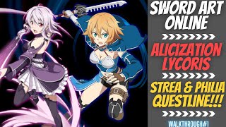 Sword Art Online Alicization Lycoris walkthrough 1 Strea amp Philia questline [upl. by Anilok276]