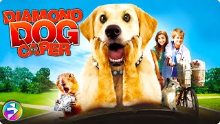 DIAMOND DOG CAPER  FULL MOVIE  Family Adventure Dog Movie [upl. by Dougy320]