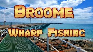 Broome Wharf Fishing [upl. by Dougy861]