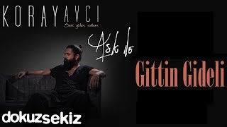 Koray Avcı  Gittin Gideli Akustik Official Audio [upl. by Nelda]