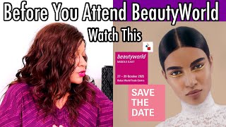 BeautyWorld 2024  My Experience At Beauty World MiddleEast  All You Need To Know Before You Attend [upl. by Ahsikrats818]