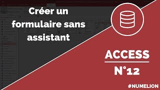 Tutoriel et cours Access n° 12  Créer un formulaire sans assistant [upl. by Alberik]