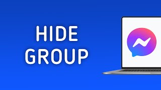 How To Hide A Group On Messenger App On PC New Update [upl. by Crim]