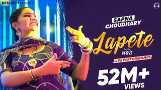 Lapete  Sapna Choudhary Dance Video 2022  New Haryanvi Songs Haryanavi 2022 [upl. by Boles]