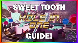 TOWER UNITE SWEET TOOTH HOLE IN ONE GUIDETUTORIAL 0210 Tower Unite Minigolf [upl. by Laine]