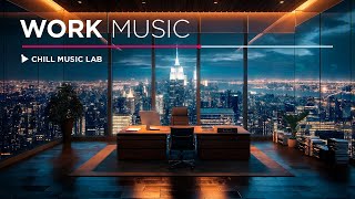 Music for Work — Deep Focus and Concentration Mix [upl. by Leatrice]