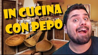 IN CUCINA CON PEPO [upl. by Rapsag]