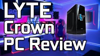 LYTE Crown PC Review  Lyte Technology Gaming PCs see below [upl. by Radek]