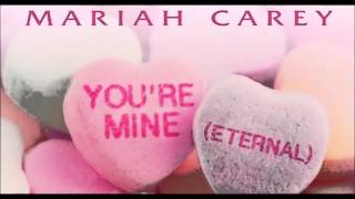 Mariah Carey  Youre Mine Eternal Male Version [upl. by Ahsinak]