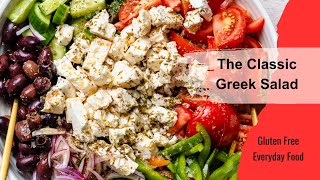 The Classic Greek Salad GlutenFree Recipes [upl. by Ahsauqram]