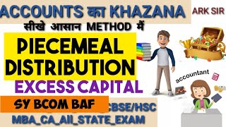 Lec 3 Piecemeal Distribution Excess capital SyBaf Sybcom [upl. by Vod]