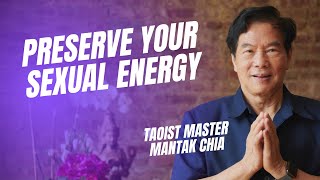 Why is it important to preserve and transform your sexual energy Taoist Master Mantak Chia💜 [upl. by Kellene841]