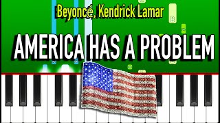 Beyoncé Kendrick Lamar  AMERICA HAS A PROBLEM Piano Tutorial EASY [upl. by Acsehcnarf1]