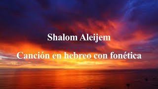 Shalom aleijem canto en hebreo con fonética shabat [upl. by Kayne]