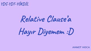 Relative Clausea Hayır Diyemeyenler 🤓😉 [upl. by Anyale]