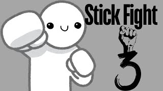 Stick Fight 3 [upl. by Bander]