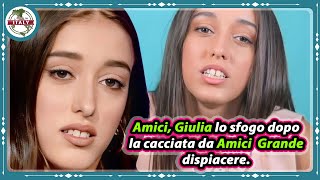 Amici Giulia lo sfogo dopo la cacciata da Amici Grande dispiacere [upl. by Nivra]