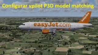 Model Matching Como configurar texturas para Vpilot VATSIM Prepard 3D FSX [upl. by Ahtinak419]