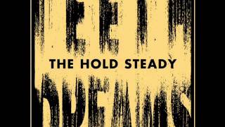 The Hold Steady  The Only Thing [upl. by Harp]