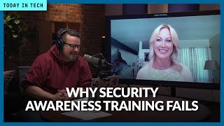 Why security awareness training is failing  Ep 96 [upl. by Llednor399]