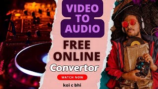 How to convert any video into audio online free mein  Video to Audio Mp3 Convertor Online free [upl. by Eindys]