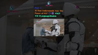 AI That Understands You The Power of NLP 💬🤖 NLP AI LanguageModels PART 1 [upl. by Vilhelmina]