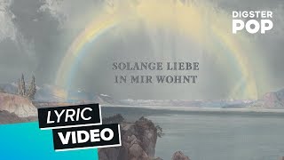 Luxuslärm  Solange Liebe in mir wohnt Lyric Video [upl. by Haelat]