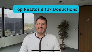 Top 9 Deductions for Real Estate Agents [upl. by Miko20]