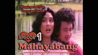 MAHAYABANG EPS 1 PARODI FILM BERKELANA [upl. by Giorgi876]