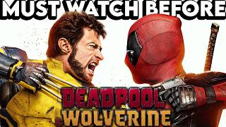 Must Watch Before DEADPOOL amp WOLVERINE  Recap of Everything You Need to Know Explained [upl. by Hultgren980]