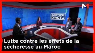 Questions dactu lutte contre les effets de la sécheresse au Maroc [upl. by Marsden]