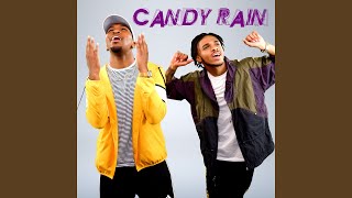 Candy Rain [upl. by Bocock]