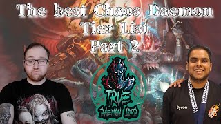 Chaos Daemon postdataslate tier list Part 2 [upl. by Ennaegroeg]