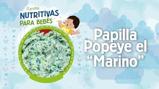 PARA EL BEBÉ PAPILLA POPEYE EL MARINO [upl. by Sile684]