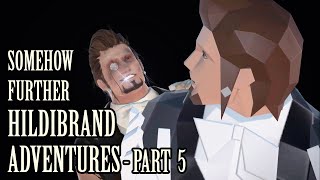 Somehow Further Hildibrand Adventures Part 5  All Cutscenes [upl. by Uah]