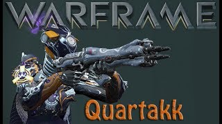 Warframe  Quartakk [upl. by Ahsitil]