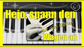 Hejo spann den Wagen an 🌾  Klavier Tutorial [upl. by Kellie]