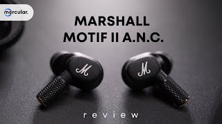 รีวิว Marshall Motif II ANC  หูฟังตัดเสียงรุ่นใหม่จาก Marshall ร็อคกว่านี้ก็อยู่บนเวทีแล้ว [upl. by Atims]