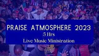 5 Hours of Praise Atmosphere 2023  Music Ministration [upl. by Lozano]