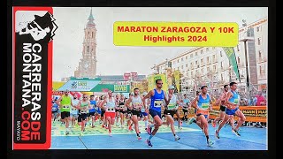 MARATON ZARAGOZA 2024 y 10km Los mejores monentos y entrevistas protagonistas [upl. by Alber]