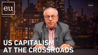 Economic Update US Capitalism At The Crossroads [upl. by Adall]