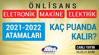 Önlisans ELEKTRİK ELEKTRONİK MAKİNE ve Mekatronik 20212022 KPSS atama puanları ne olur [upl. by Llerrut]